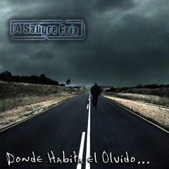Portada de Álbum "Donde Habita El Olvido", de A Sangre Fría (ASF)