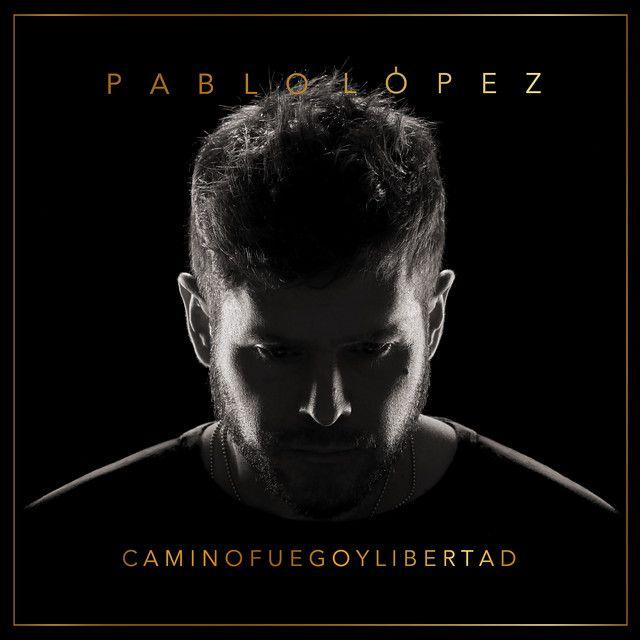 Portada de Álbum "Camino, Fuego y Libertad", de Pablo López