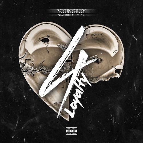 Portada de Sencillo/EP "4Loyalty", de YoungBoy Never Broke Again (NBA YoungBoy)