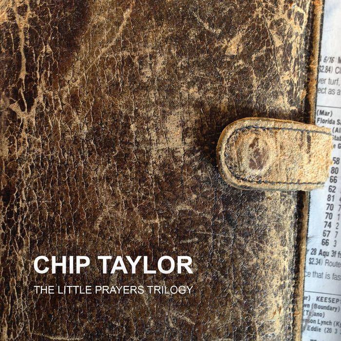 Portada del álbum "The Little Prayers Trilogy", de Chip Taylor