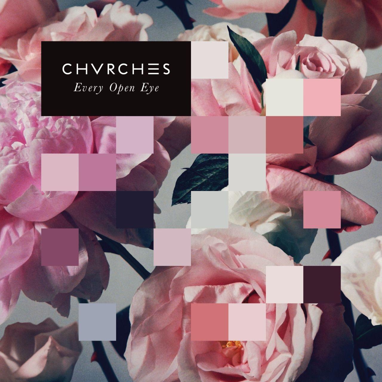 Album cover of "Every Open Eye" by CHVRCHES