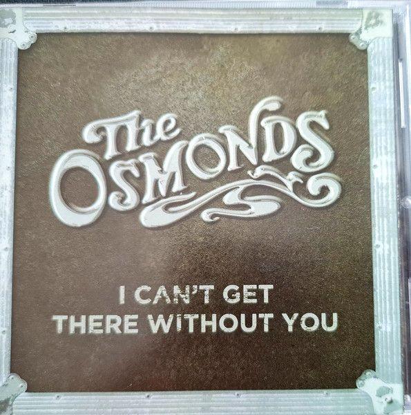 Portada de Álbum "Can't Get There Without You", de The Osmonds