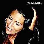 Portada de Álbum "Ive Mendes", de Ive Mendes