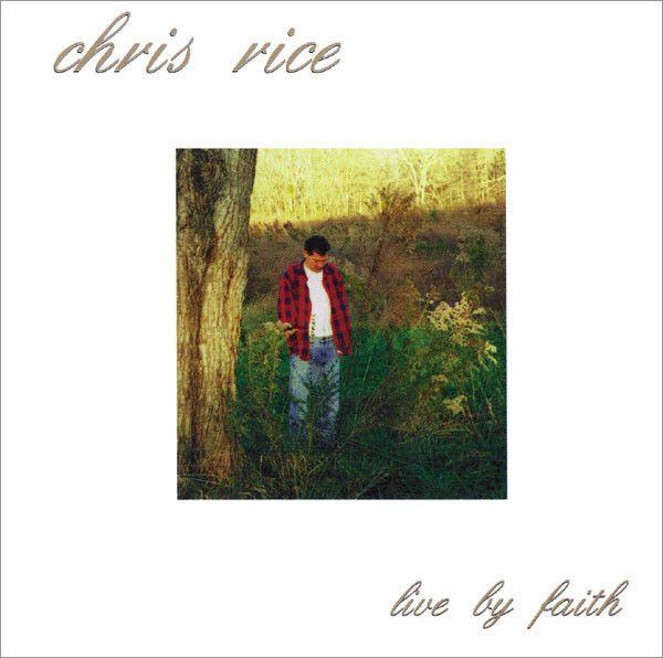 Portada de Álbum "Live By Faith", de Chris Rice
