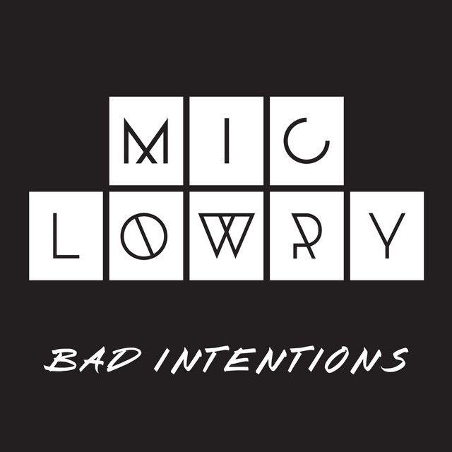 Portada de Sencillo/EP "Bad Intentions ", de MiC LOWRY