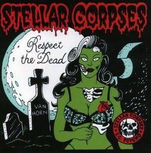 Portada de Álbum "Respect The Dead", de Stellar Corpses