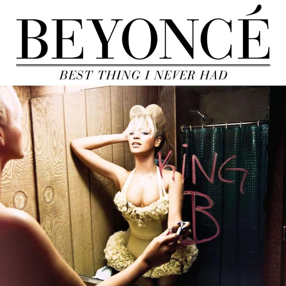 Album cover of "Best Thing I Never Had" by Beyoncé