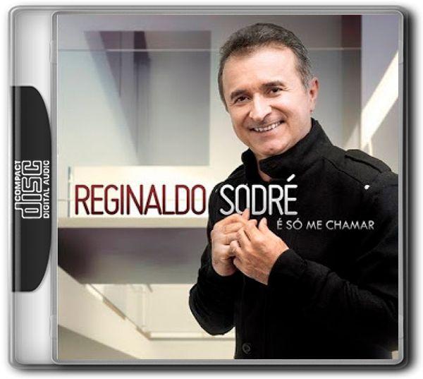 Capa do Álbum "É Só Me Chamar", de Reginaldo Sodré