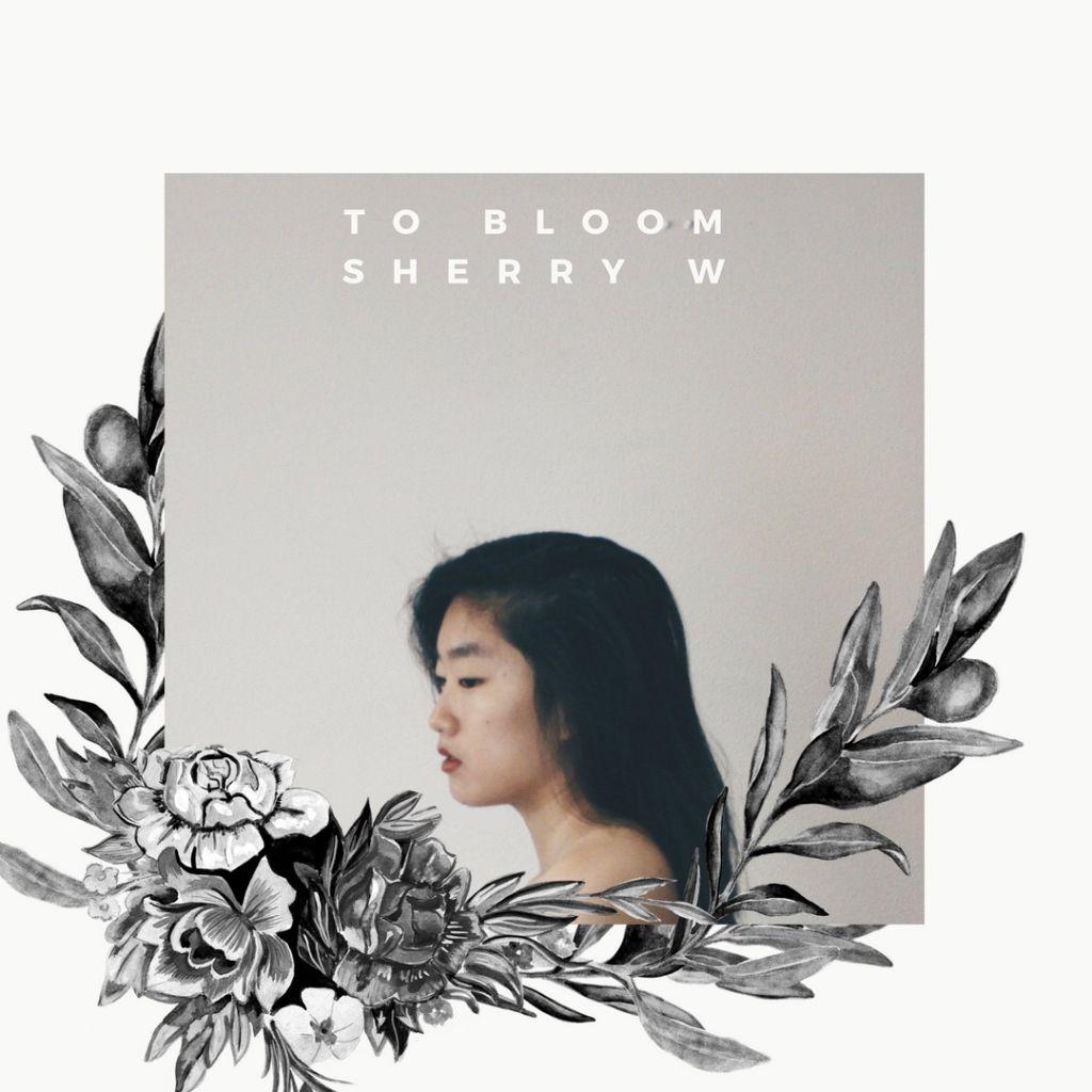 Portada de Sencillo/EP "To Bloom", de Sherry W
