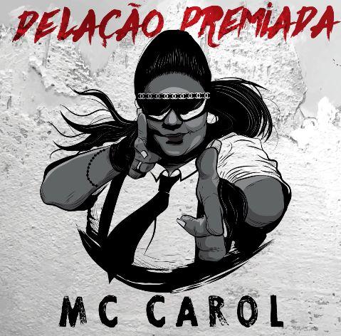 Portada de Sencillo/EP "Delação Premiada", de MC Carol