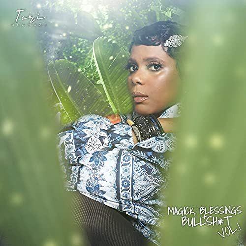 Portada de Sencillo/EP "Magick, Blessings & Bullshit", de Tori Alamaze
