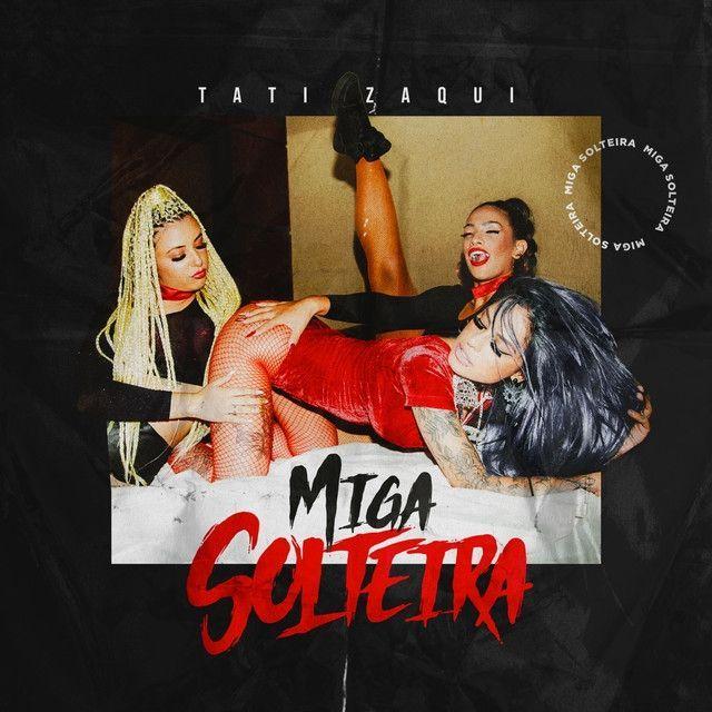 Portada de Sencillo/EP "Miga Solteira", de Tati Zaqui