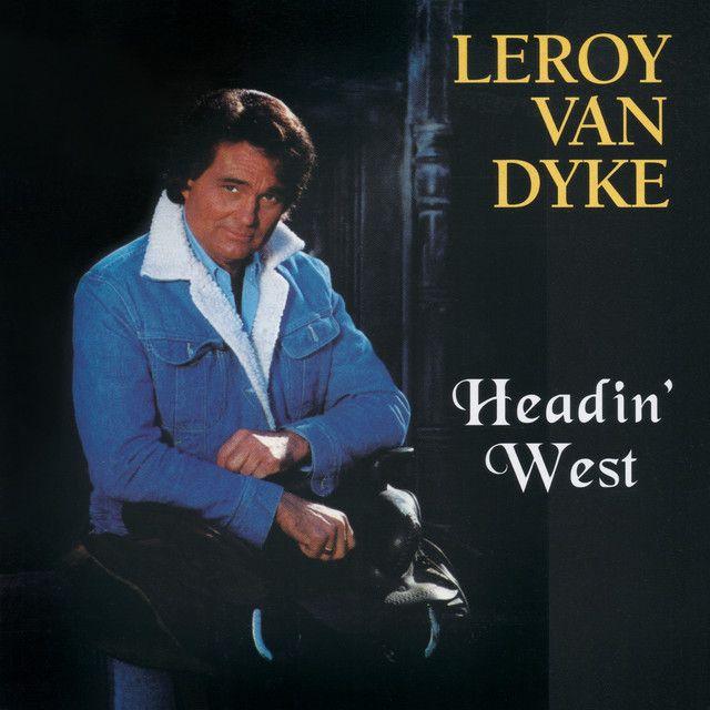 Capa do Álbum " Headin' West", de Leroy Van Dyke