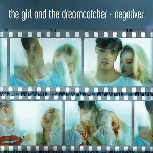 Single/EP cover of "Negatives" by The Girl And The DreamCatcher