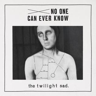 Portada de Álbum "No One Can Ever Know", de The Twilight Sad