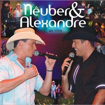 Capa do Álbum "Nêuber E Alexandre Ao Vivo", de Nêuber e Alexandre
