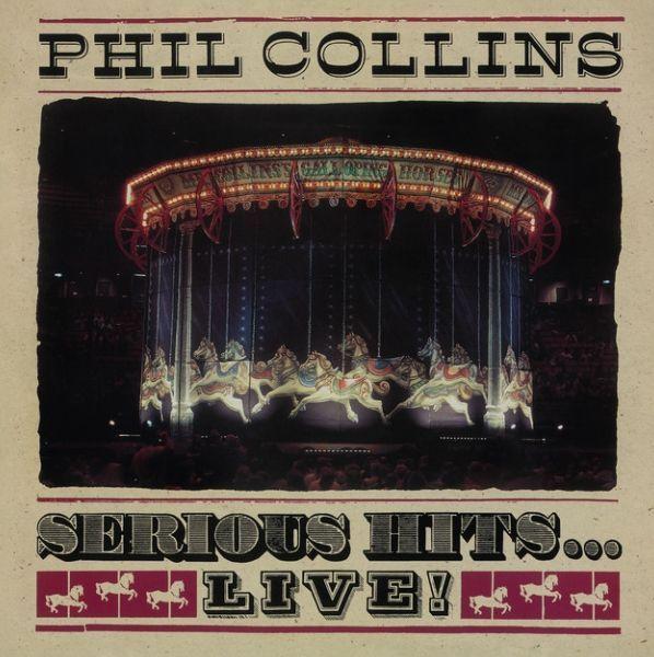 Capa do Álbum "Serious Hits... Live! (2019 Remaster)", de Phil Collins