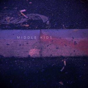 Portada de Sencillo/EP "Middle Kids", de Middle Kids