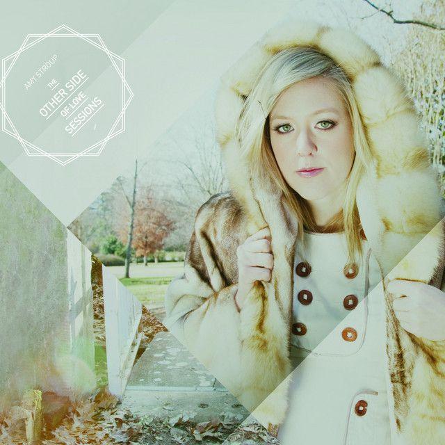 Capa do Álbum "The Other Side Of Love Sessions", de Amy Stroup