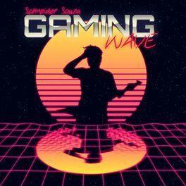 Single/EP cover of "Gaming Wave" by Schneider Souza