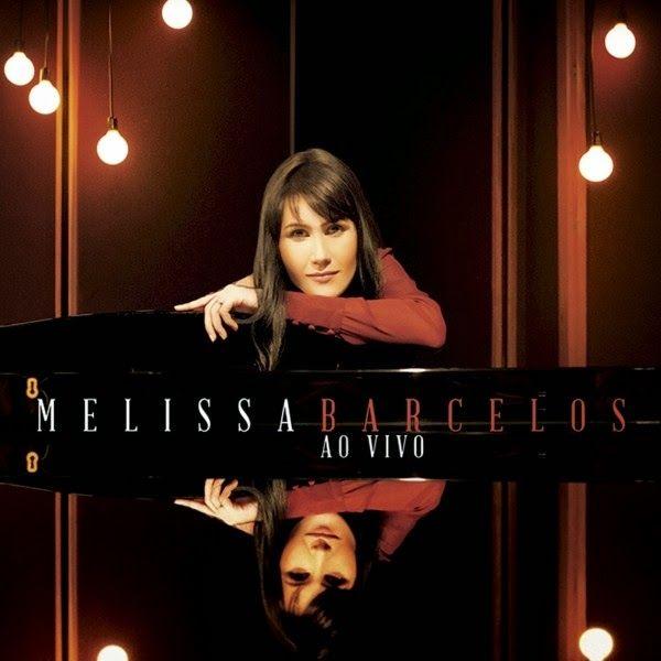 Album cover of " Ao vivo" by Melissa Barcelos