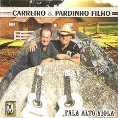 Portada de Álbum "Fala Alto Viola", de Carreiro e Pardinho Filho