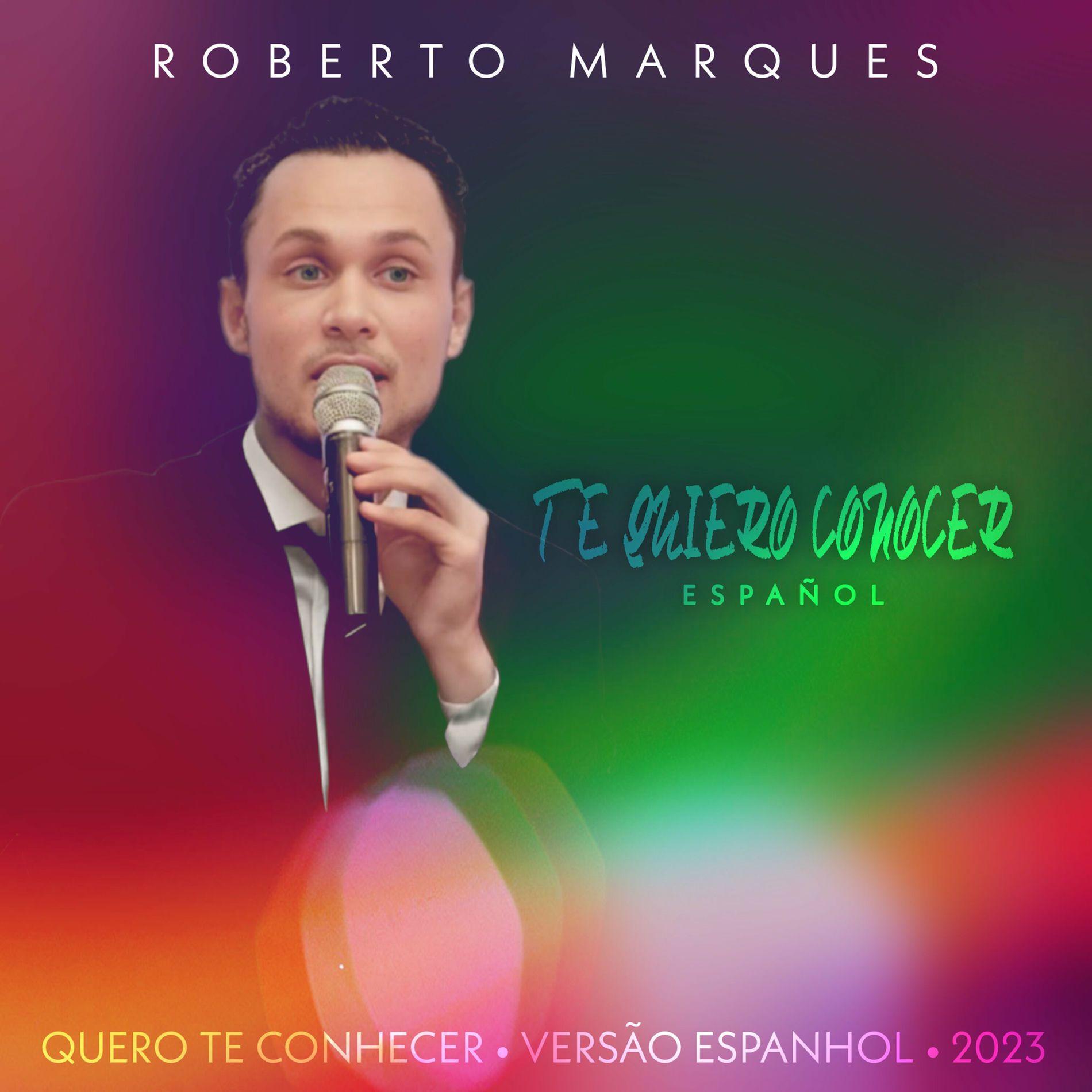 Capa do Sencillo/EP "Te Quiero Conocer", de Roberto Marques