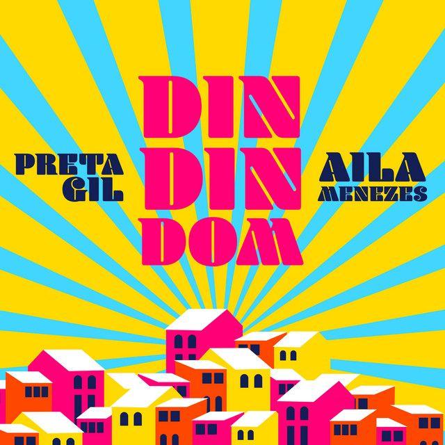 Portada de Sencillo/EP "Din Din Dom (part. Aila Menezes)", de Preta Gil