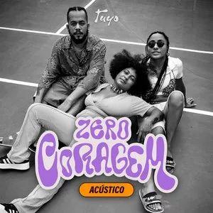 Portada del álbum "Zero Coragem (Acústico)", de TUYO