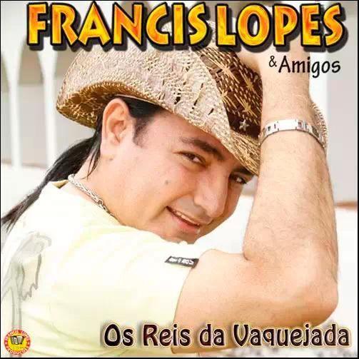 Portada de Álbum "Francis Lopes & Amigos - Os Reis da Vaquejada", de Francis Lopes
