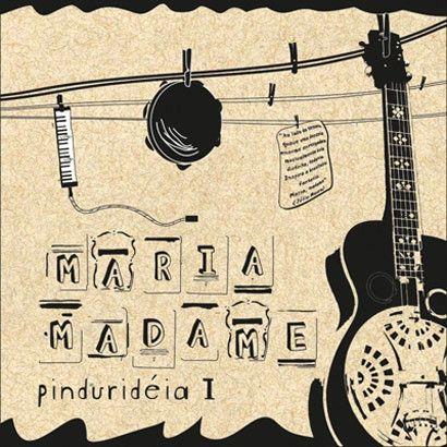 Capa do Single/EP "Pinduridéia", de MariaMadame