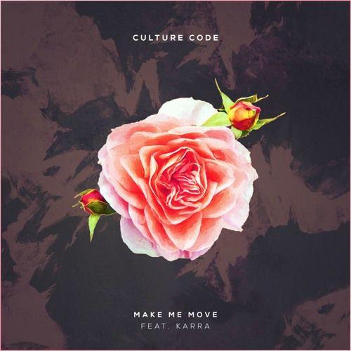 Capa do Single/EP "Make Me Move (feat. Karra)", de Culture Code