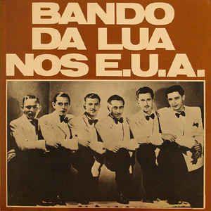Portada de Álbum "Bando da Lua Nos E.U.A.", de Bando da Lua