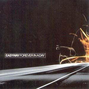 Portada de Álbum "Forever In A Day", de Easyway