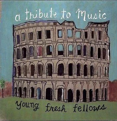 Portada de Álbum "A Tribute To Music", de Young Fresh Fellows