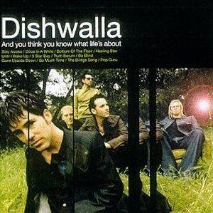 Capa do Álbum "And You Think You Know What Life's About", de Dishwalla