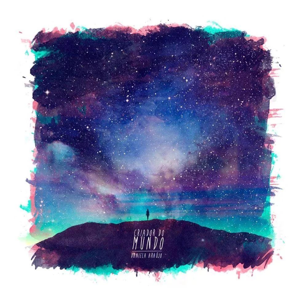 Portada de Álbum "Criador do Mundo", de Daniela Araújo