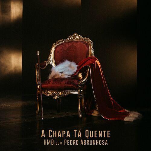 Capa do Single/EP "A Chapa Tá Quente", de Hmb