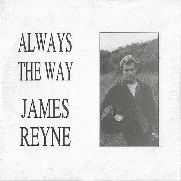 Portada de Sencillo/EP "Always The Way", de James Reyne