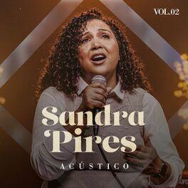 Portada de Álbum "Acústico, Vol. 2", de Sandra Pires