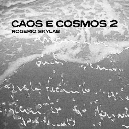 Portada del álbum "Caos e Cosmos 2", de Rogério Skylab