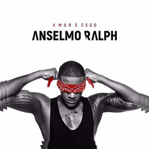 Portada del álbum "O Amor É Cego", de Anselmo Ralph