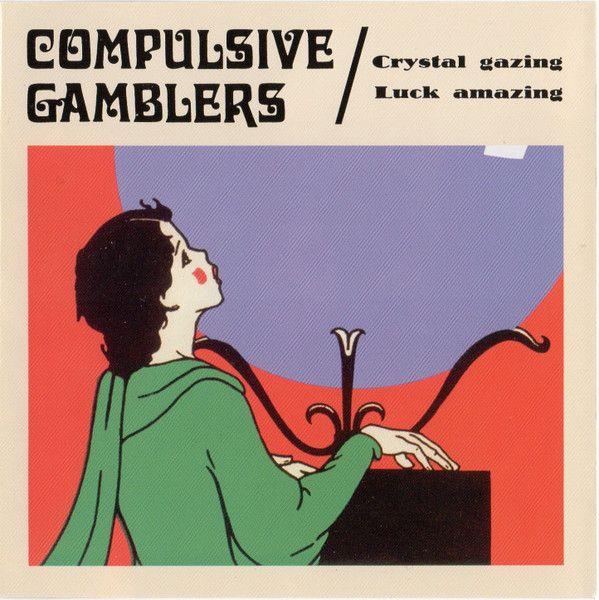 Portada de Álbum "Crystal Gazing Luck Amazing", de Compulsive Gamblers
