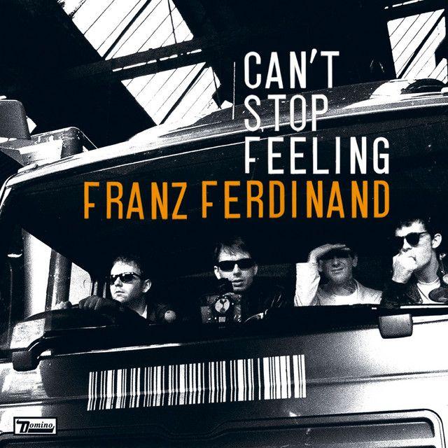 Portada de Sencillo/EP "Can't Stop Feeling", de Franz Ferdinand