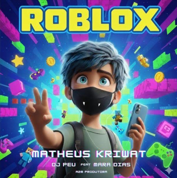 Portada de Sencillo/EP "Roblox (part. Mara Dias)", de MATHEUS KRIWAT