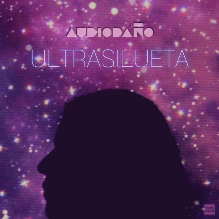 Capa do Single/EP "Ultrasilueta", de Audiodaño