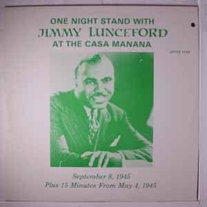 Portada de Álbum "One Night Stand With Jimmy Lunceford At The Casa Manana", de Jimmie Lunceford