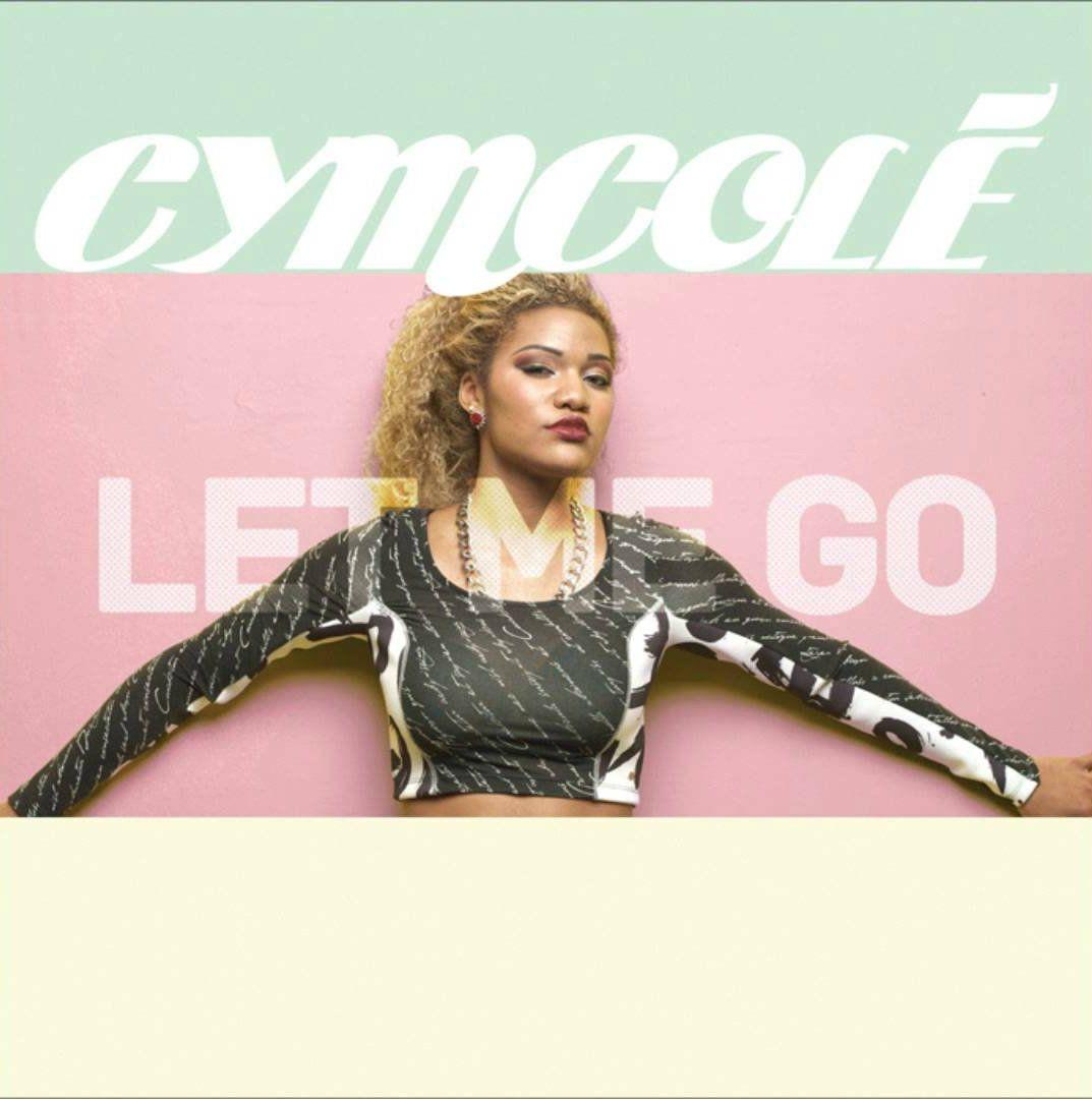 Portada de Sencillo/EP "Let Me Go", de CymcoLé