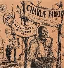 Portada de Álbum "Alternate Masters - Vol. 2", de Charlie Parker