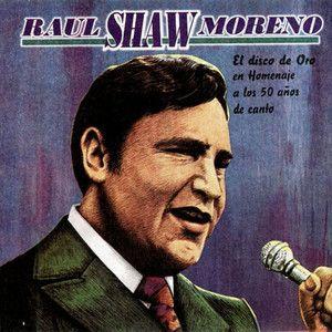 Portada de Álbum "El Disco De Oro", de Raúl Shaw Moreno